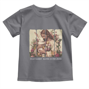 Silly Rabbit Easter Is For Jesus Toddler T Shirt Christian Jeusus Floral Easter TS14 Charcoal Print Your Wear