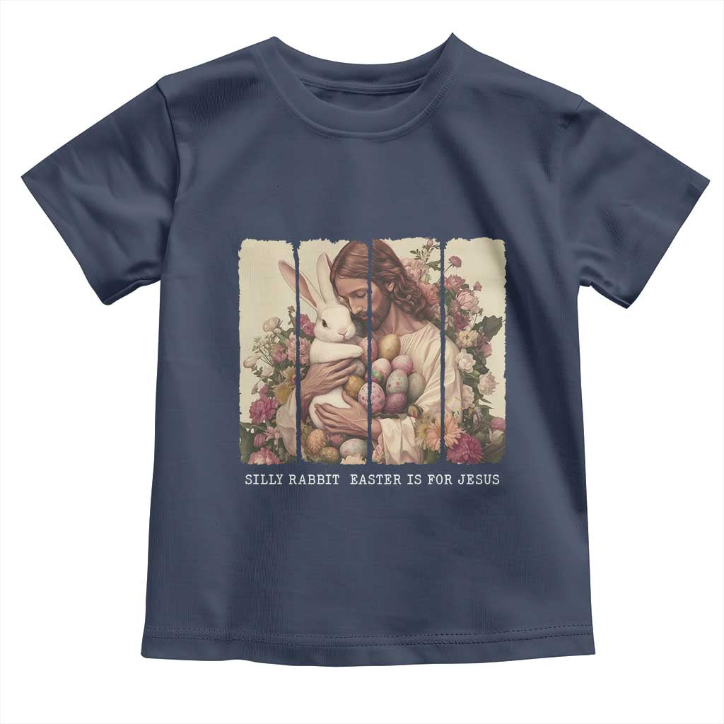 Silly Rabbit Easter Is For Jesus Toddler T Shirt Christian Jeusus Floral Easter TS14 Navy Print Your Wear
