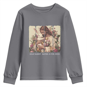Silly Rabbit Easter Is For Jesus Youth Sweatshirt Christian Jeusus Floral Easter TS14 Charcoal Print Your Wear