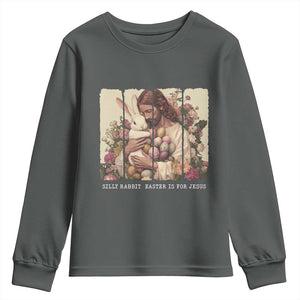 Silly Rabbit Easter Is For Jesus Youth Sweatshirt Christian Jeusus Floral Easter TS14 Dark Heather Print Your Wear