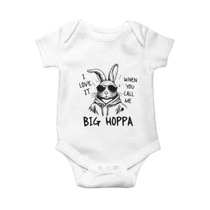 I Love It When You Call Me Big Hoppa Baby Onesie Funny Easter Bunny Kids TS14 White Print Your Wear