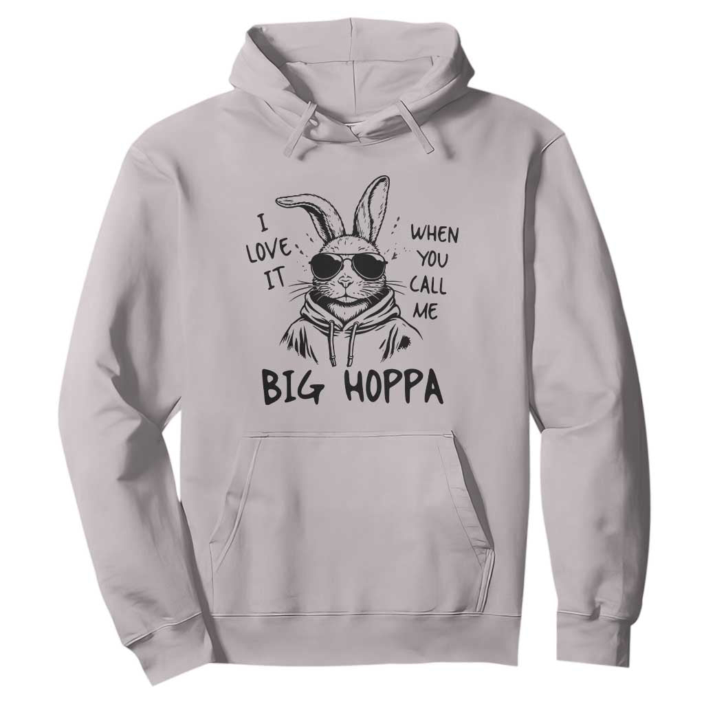 I Love It When You Call Me Big Hoppa Hoodie Funny Easter Bunny Kids TS14 Ice Gray Print Your Wear