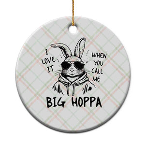 I Love It When You Call Me Big Hoppa Ceramic Ornament Funny Easter Bunny Kids TS14 1pc Christmas Plaid Print Your Wear