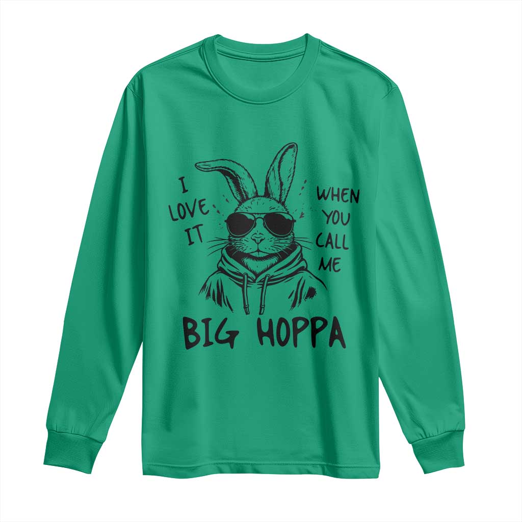 I Love It When You Call Me Big Hoppa Long Sleeve Shirt Funny Easter Bunny Kids TS14 Irish Green Print Your Wear