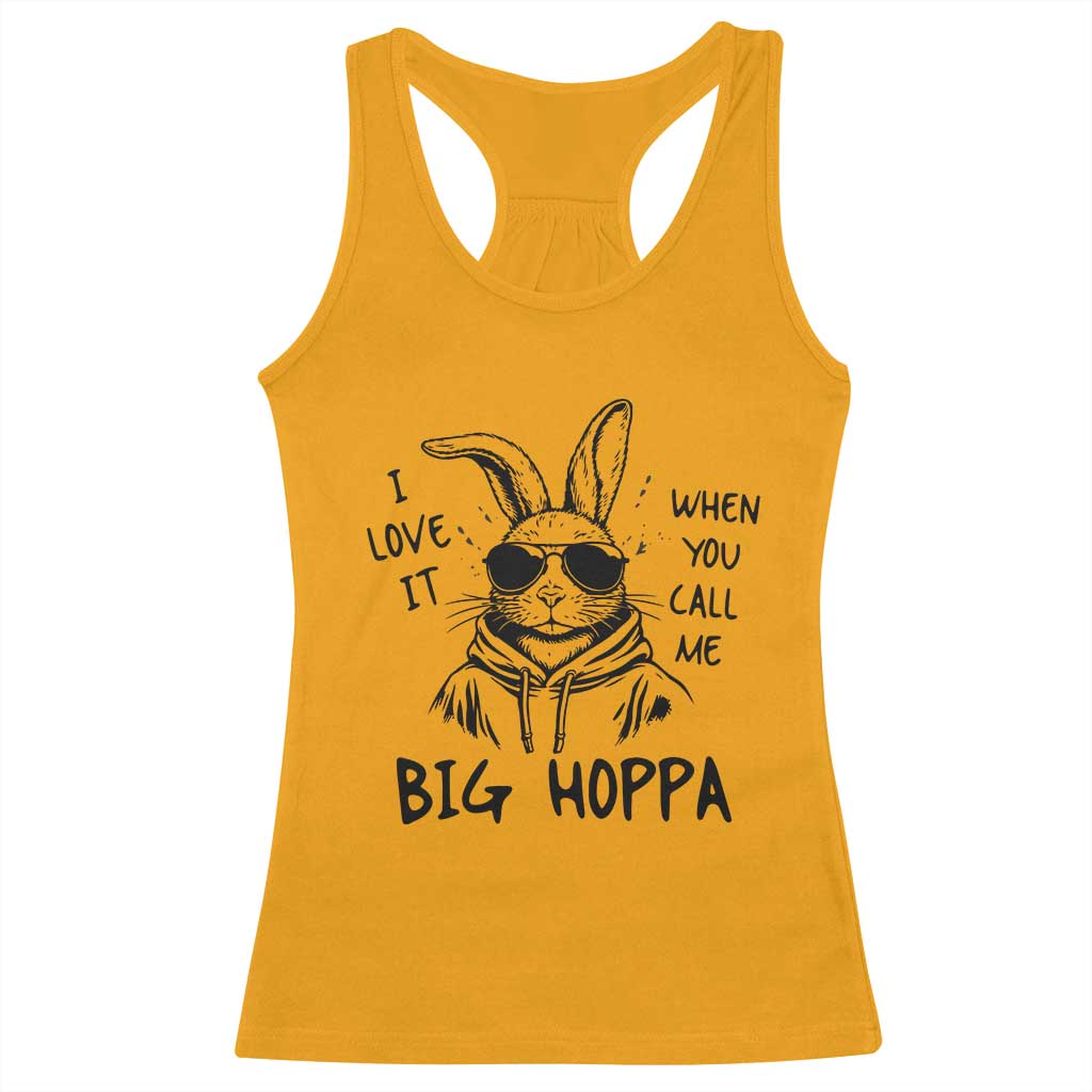 I Love It When You Call Me Big Hoppa Racerback Tank Top Funny Easter Bunny Kids TS14 Gold Print Your Wear