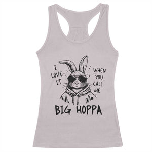 I Love It When You Call Me Big Hoppa Racerback Tank Top Funny Easter Bunny Kids TS14 Ice Gray Print Your Wear