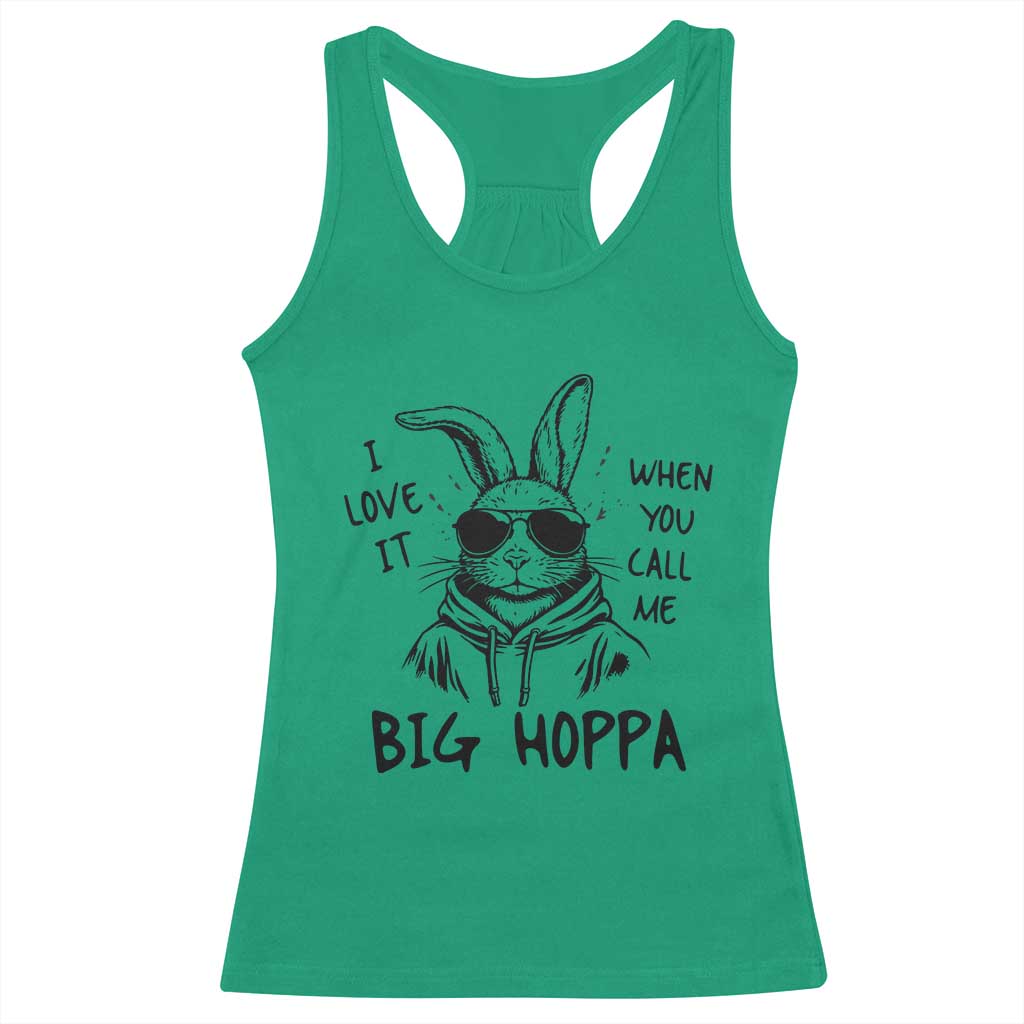 I Love It When You Call Me Big Hoppa Racerback Tank Top Funny Easter Bunny Kids TS14 Irish Green Print Your Wear