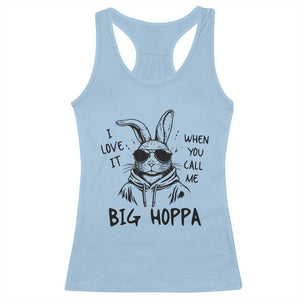 I Love It When You Call Me Big Hoppa Racerback Tank Top Funny Easter Bunny Kids TS14 Light Blue Print Your Wear