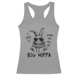 I Love It When You Call Me Big Hoppa Racerback Tank Top Funny Easter Bunny Kids TS14 Sport Gray Print Your Wear