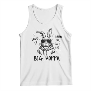 I Love It When You Call Me Big Hoppa Tank Top Funny Easter Bunny Kids TS14 White Print Your Wear