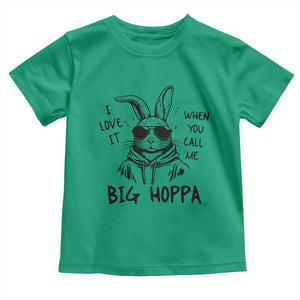 I Love It When You Call Me Big Hoppa Toddler T Shirt Funny Easter Bunny Kids TS14 Irish Green Print Your Wear