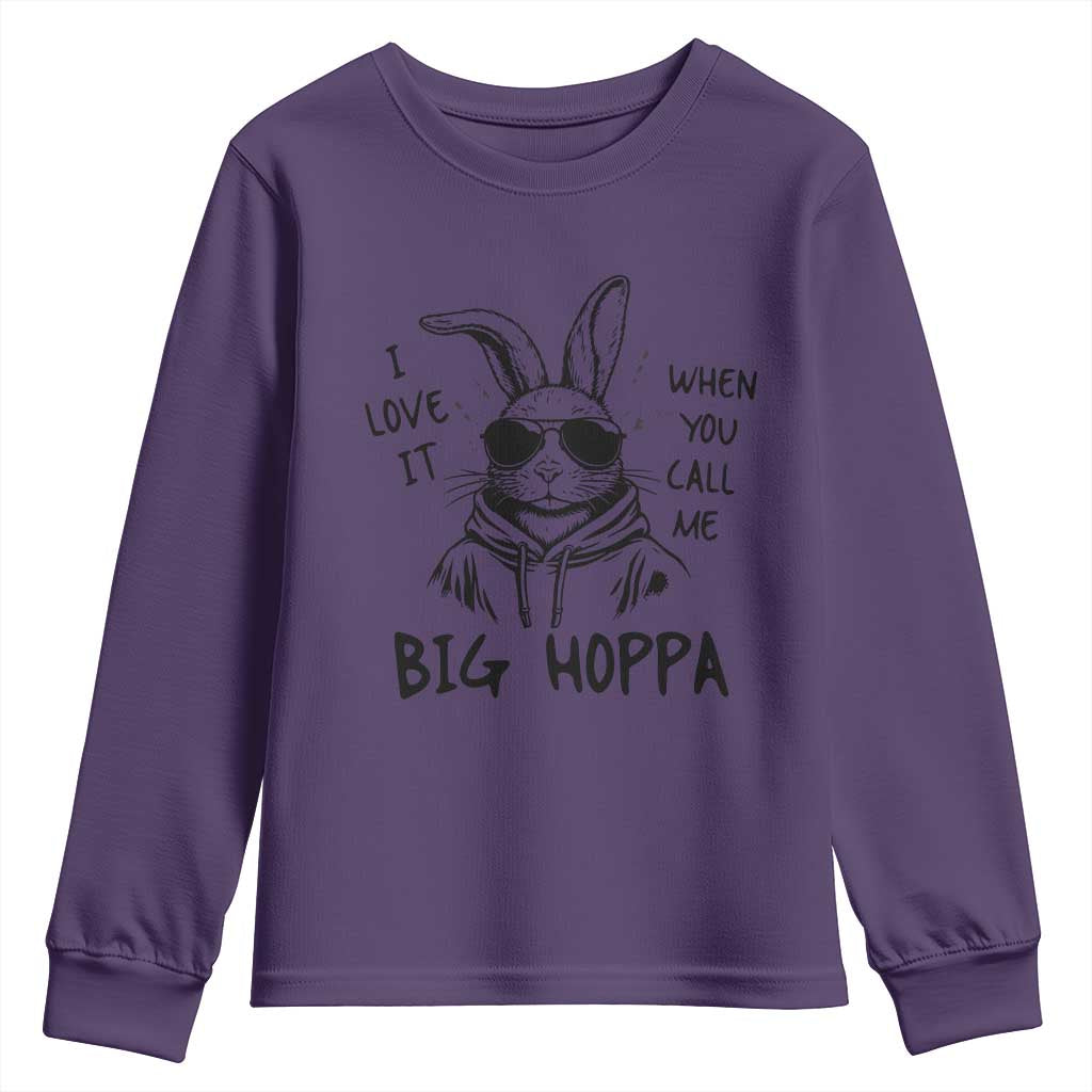 I Love It When You Call Me Big Hoppa Youth Sweatshirt Funny Easter Bunny Kids TS14 Purple Print Your Wear