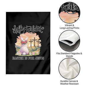 Silly Rabbit Easter Is For Jesus Garden Flag Christian Easter TS14 Print Your Wear