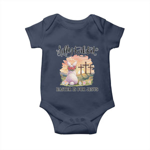 Silly Rabbit Easter Is For Jesus Baby Onesie Christian Easter TS14 Navy Print Your Wear