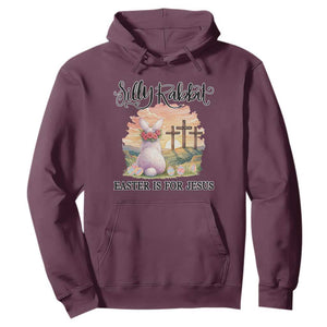 Silly Rabbit Easter Is For Jesus Hoodie Christian Easter TS14 Maroon Print Your Wear