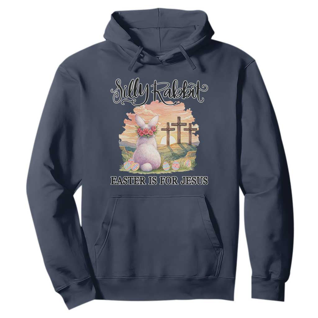 Silly Rabbit Easter Is For Jesus Hoodie Christian Easter TS14 Navy Print Your Wear