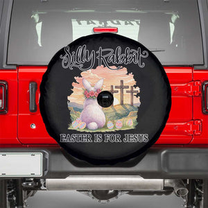 Silly Rabbit Easter Is For Jesus Spare Tire Cover Christian Easter TS14 Black Print Your Wear