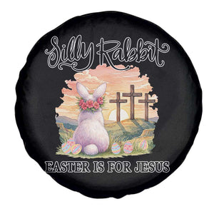 Silly Rabbit Easter Is For Jesus Spare Tire Cover Christian Easter TS14 Print Your Wear
