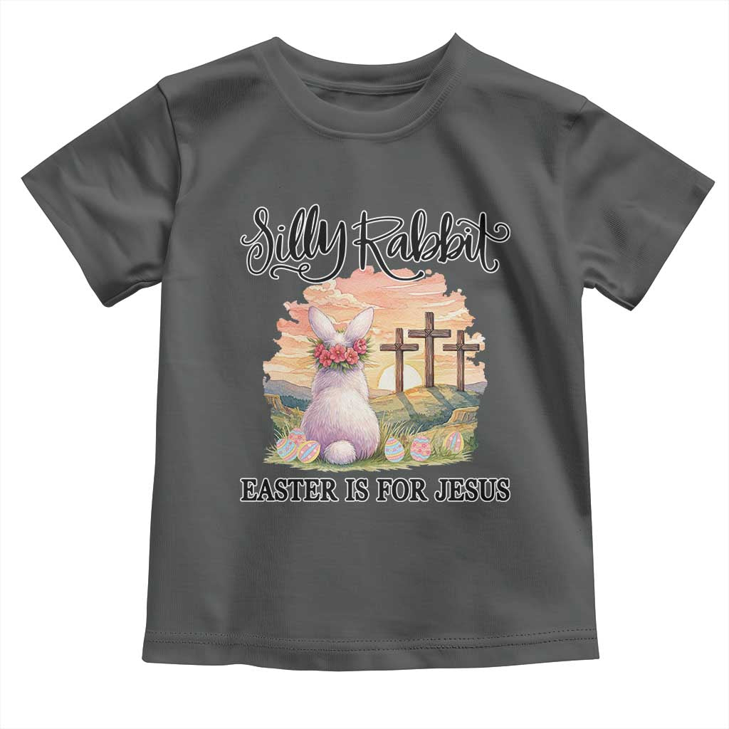 Silly Rabbit Easter Is For Jesus Toddler T Shirt Christian Easter TS14 Dark Heather Print Your Wear