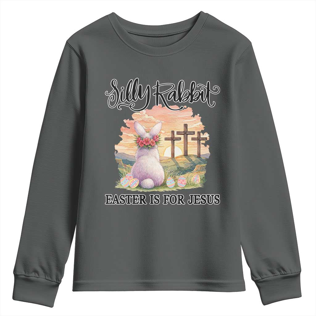 Silly Rabbit Easter Is For Jesus Youth Sweatshirt Christian Easter TS14 Dark Heather Print Your Wear