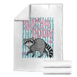 See Ya Soon Raccoon Throw Blanket Funny Last Day of School TS14 White Print Your Wear