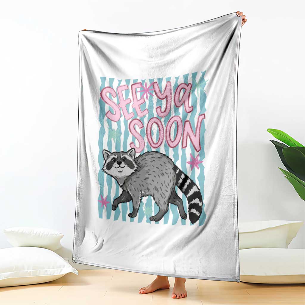 See Ya Soon Raccoon Throw Blanket Funny Last Day of School TS14 Print Your Wear