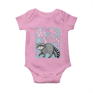 See Ya Soon Raccoon Baby Onesie Funny Last Day of School TS14 Light Pink Print Your Wear