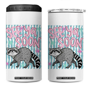 See Ya Soon Raccoon 4 in 1 Can Cooler Tumbler Funny Last Day of School TS14 One Size: 16 oz White Print Your Wear