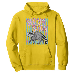 See Ya Soon Raccoon Hoodie Funny Last Day of School TS14 Daisy Print Your Wear