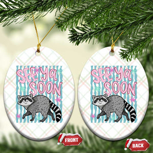 See Ya Soon Raccoon Ceramic Ornament Funny Last Day of School TS14 Print Your Wear