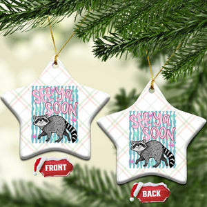 See Ya Soon Raccoon Ceramic Ornament Funny Last Day of School TS14 Print Your Wear