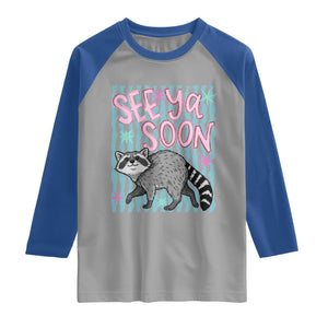 See Ya Soon Raccoon Raglan Shirt Funny Last Day of School TS14 Sport Gray Royal Print Your Wear