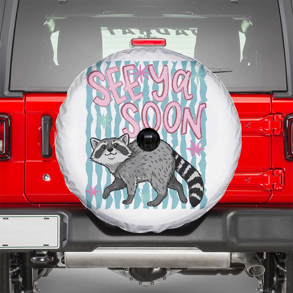 See Ya Soon Raccoon Spare Tire Cover Funny Last Day of School TS14 White Print Your Wear