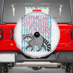 See Ya Soon Raccoon Spare Tire Cover Funny Last Day of School TS14 White Print Your Wear