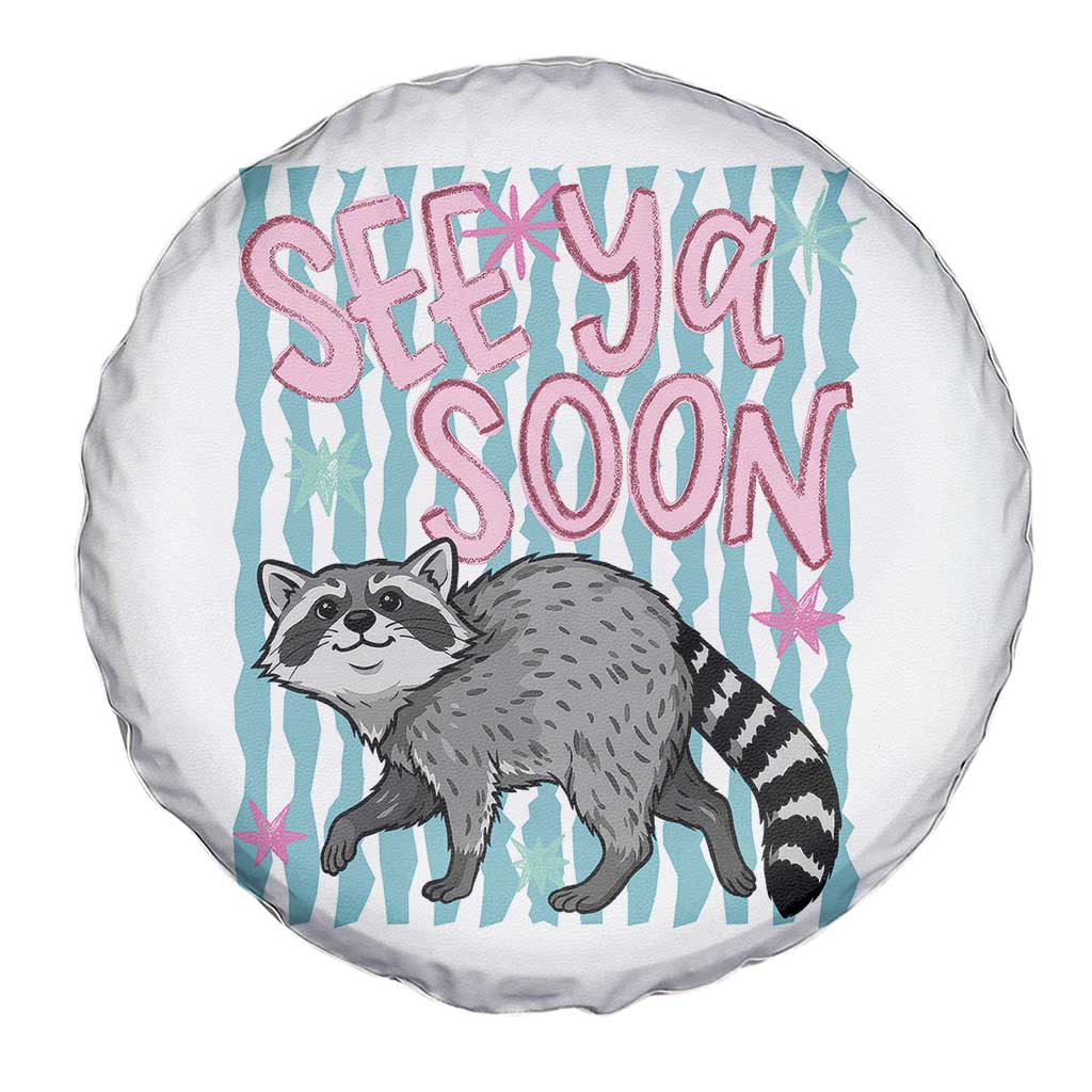 See Ya Soon Raccoon Spare Tire Cover Funny Last Day of School TS14 Print Your Wear