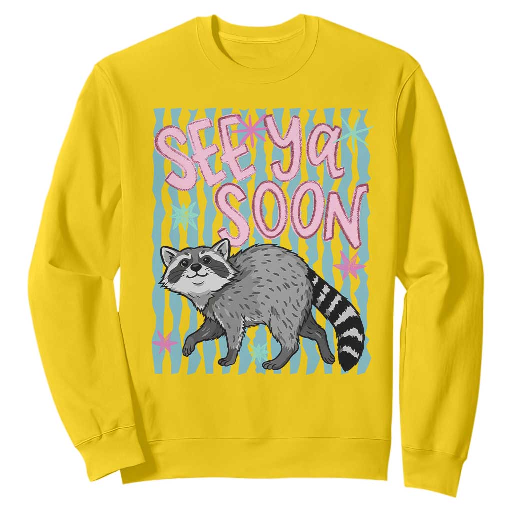 See Ya Soon Raccoon Sweatshirt Funny Last Day of School TS14 Daisy Print Your Wear