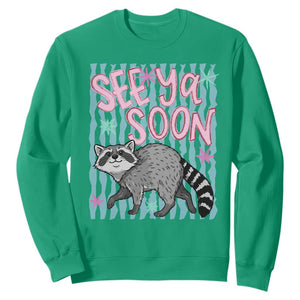 See Ya Soon Raccoon Sweatshirt Funny Last Day of School TS14 Irish Green Print Your Wear