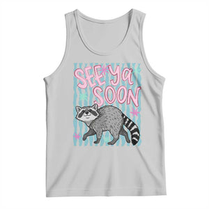See Ya Soon Raccoon Tank Top Funny Last Day of School TS14 Ash Print Your Wear