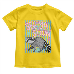 See Ya Soon Raccoon Toddler T Shirt Funny Last Day of School TS14 Daisy Print Your Wear