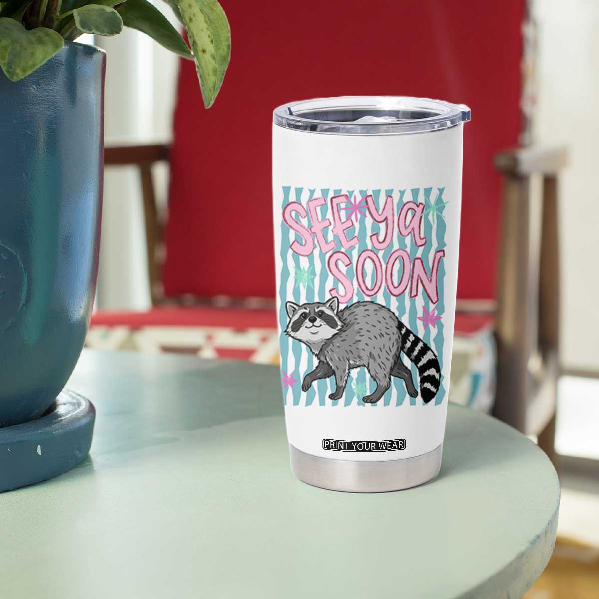 See Ya Soon Raccoon Tumbler Cup Funny Last Day of School TS14 Print Your Wear