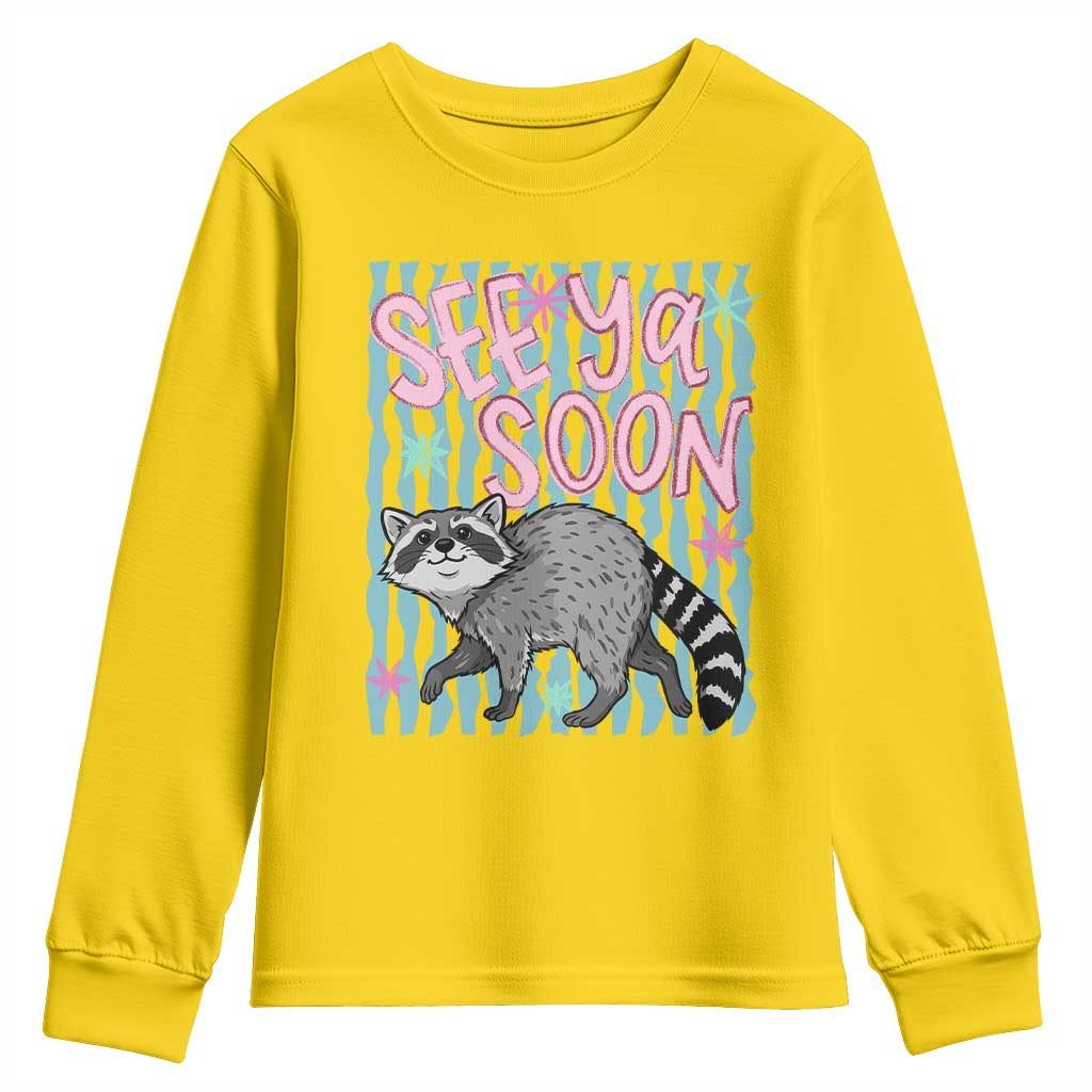See Ya Soon Raccoon Youth Sweatshirt Funny Last Day of School TS14 Daisy Print Your Wear