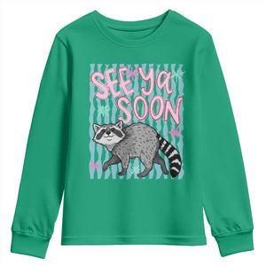 See Ya Soon Raccoon Youth Sweatshirt Funny Last Day of School TS14 Irish Green Print Your Wear