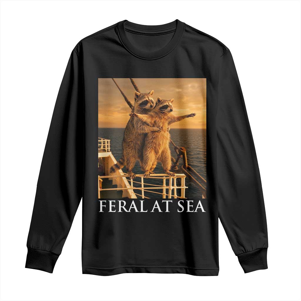 Vintage Feral At Sea Cruise Long Sleeve Shirt Funny Raccoon Parody Movie TS14 Black Print Your Wear