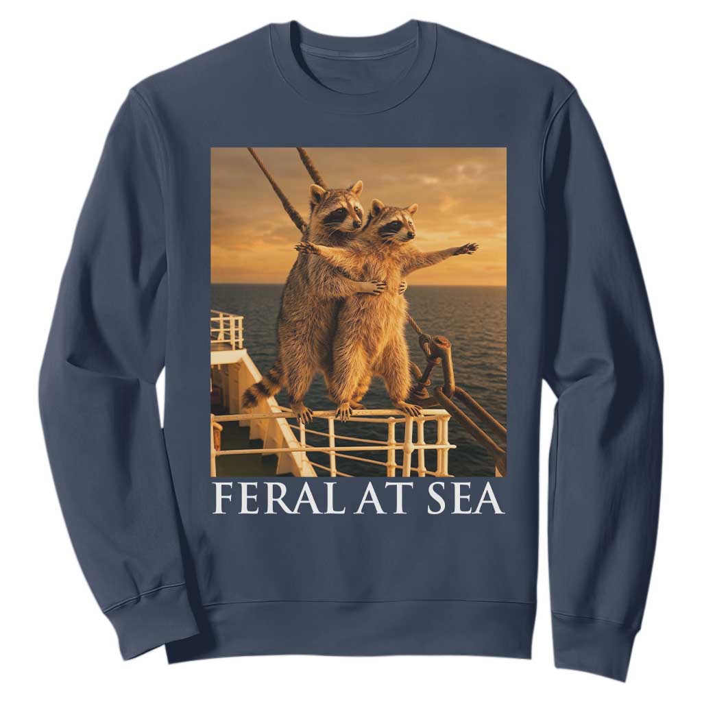Vintage Feral At Sea Cruise Sweatshirt Funny Raccoon Parody Movie TS14 Navy Print Your Wear