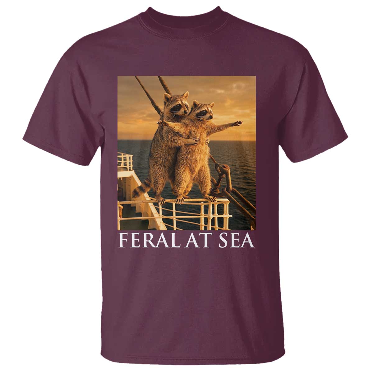 Vintage Feral At Sea Cruise T Shirt Funny Raccoon Parody Movie TS14 Maroon Print Your Wear