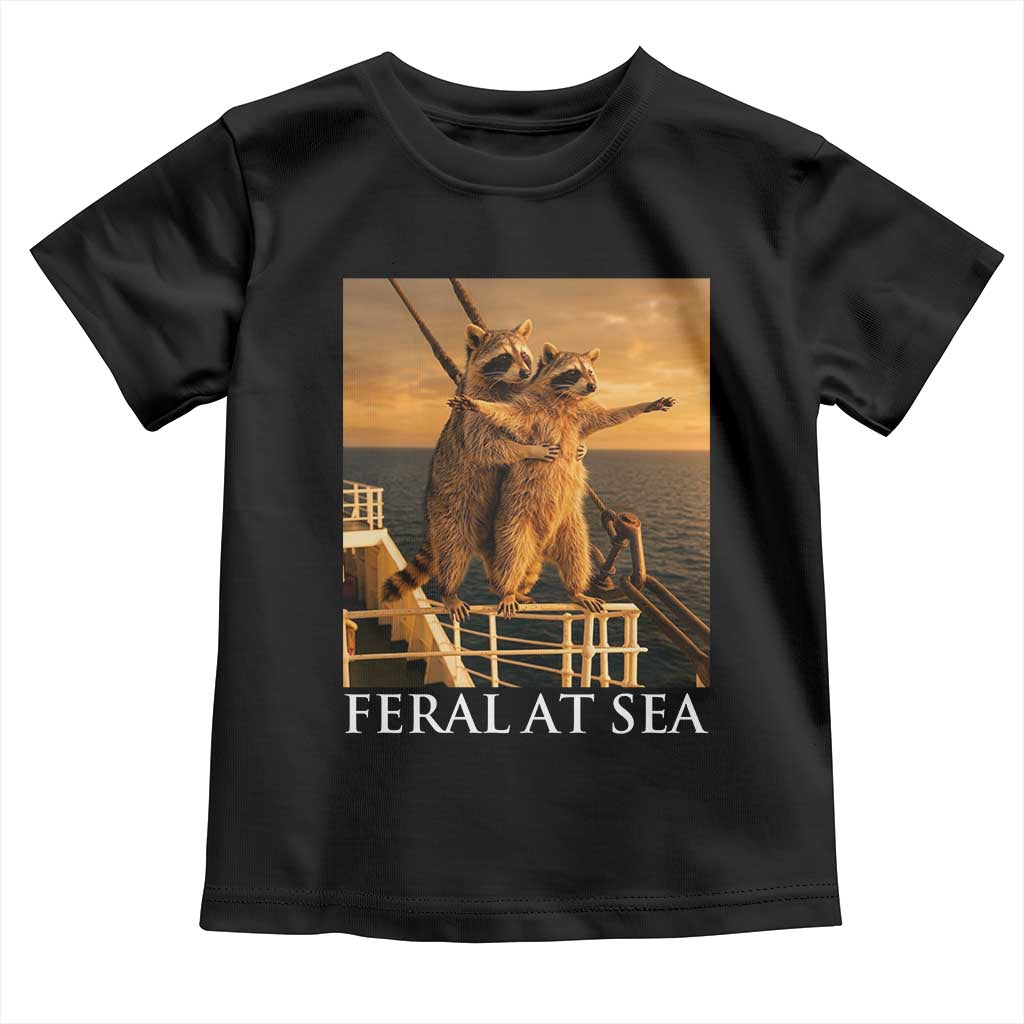 Vintage Feral At Sea Cruise Toddler T Shirt Funny Raccoon Parody Movie TS14 Black Print Your Wear