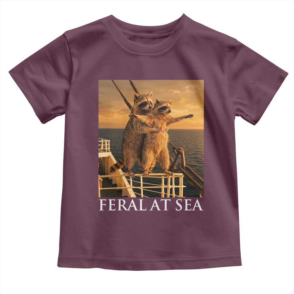 Vintage Feral At Sea Cruise Toddler T Shirt Funny Raccoon Parody Movie TS14 Maroon Print Your Wear