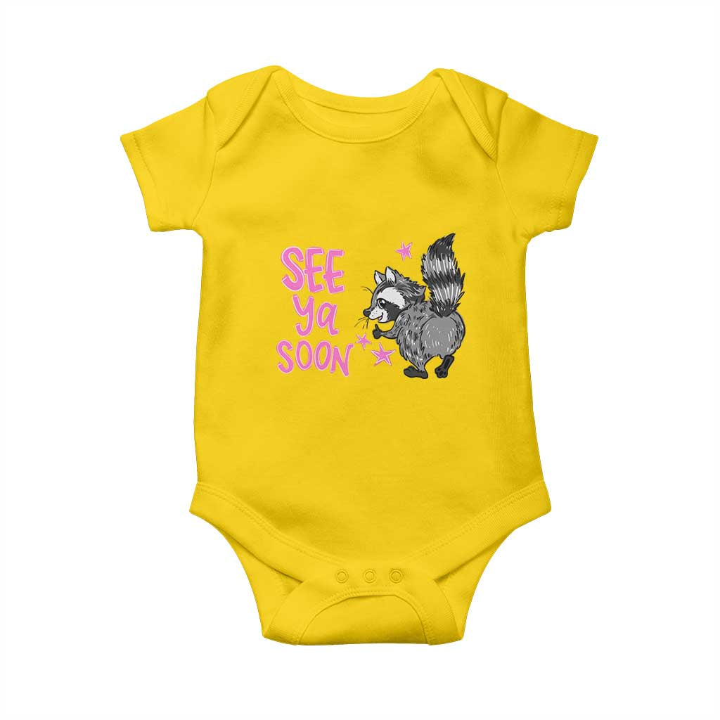 See Ya Soon Raccoon Baby Onesie Funny Last Day Of School TS14 Daisy Print Your Wear