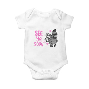 See Ya Soon Raccoon Baby Onesie Funny Last Day Of School TS14 White Print Your Wear