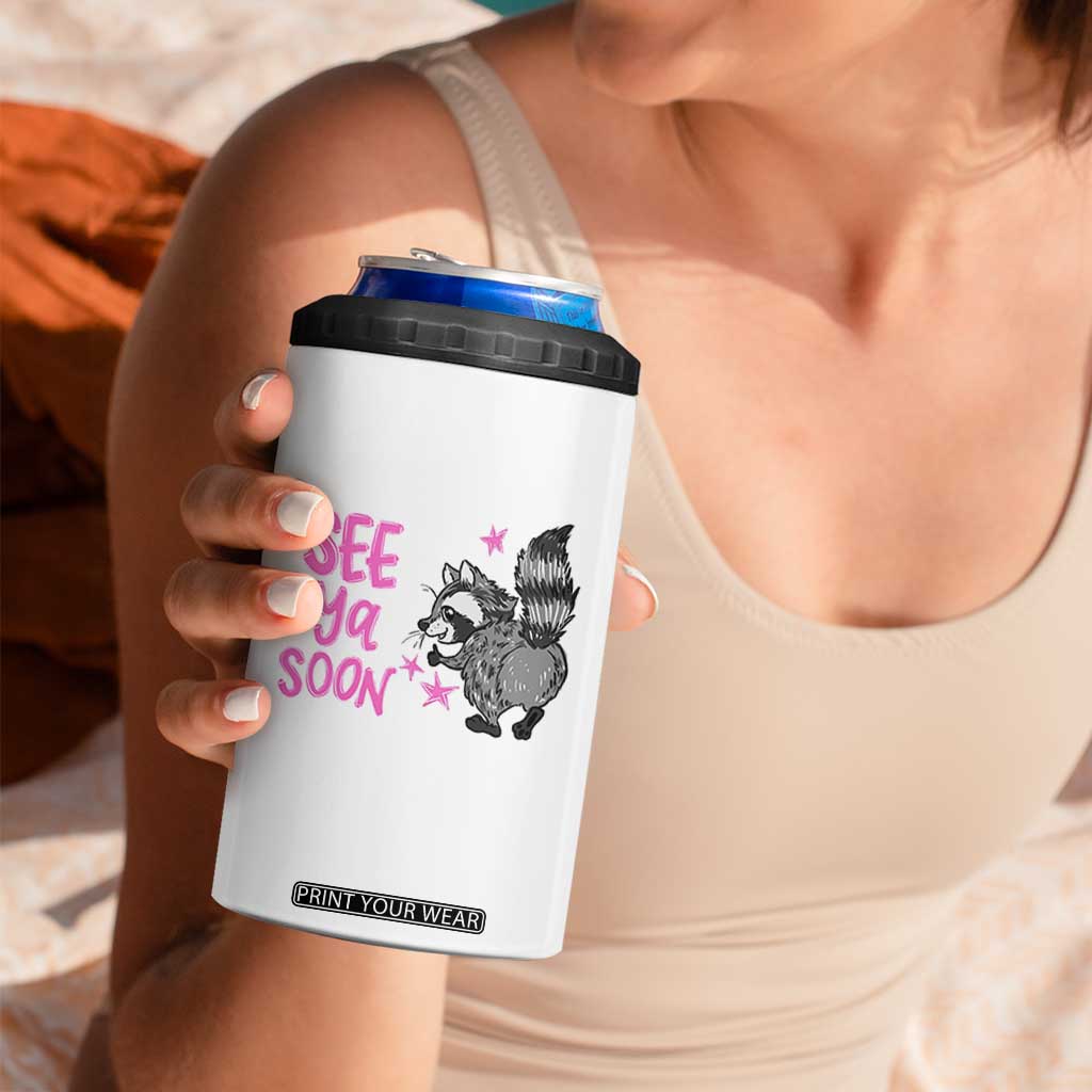 See Ya Soon Raccoon 4 in 1 Can Cooler Tumbler Funny Last Day Of School TS14 Print Your Wear